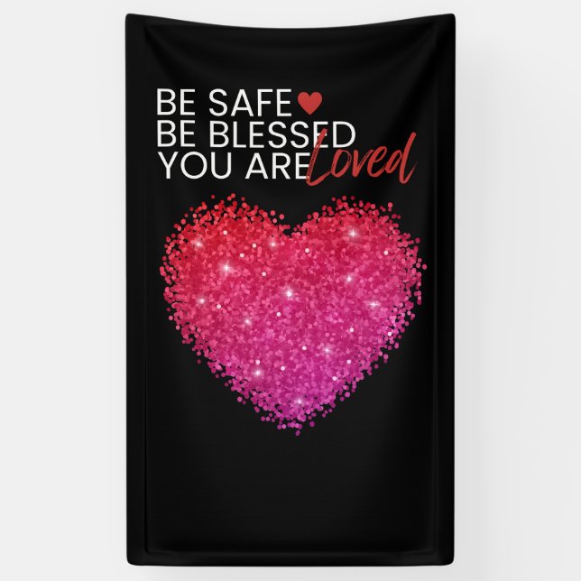Be Safe, Be Blessed, You are Loved® Branded Banner (Vertical)