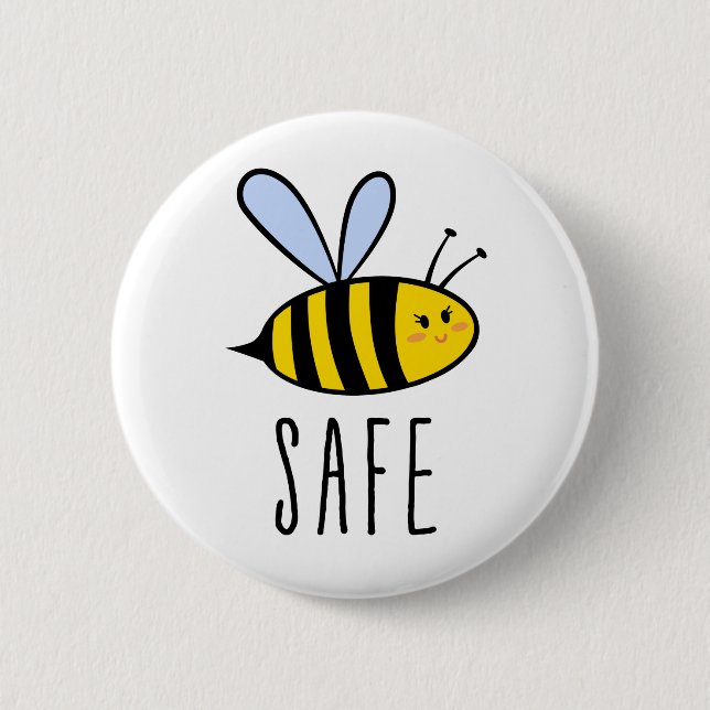 Be safe, cute bee button (Front)