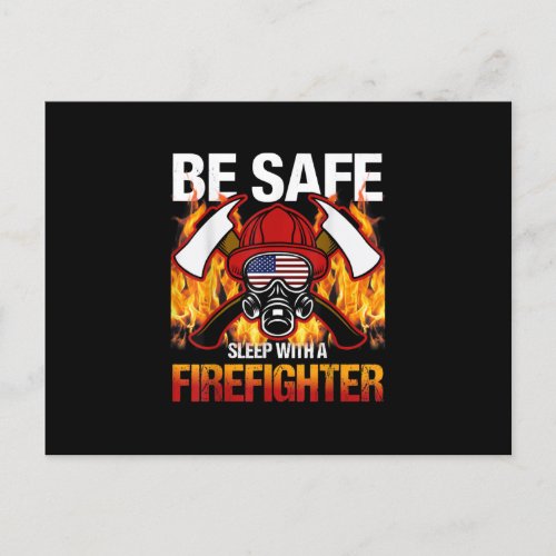 Be Safe Sleep With A Firefighter Holiday Postcard