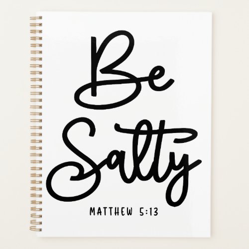Be Salty Be Light Matthew 513 Christian Quote Planner