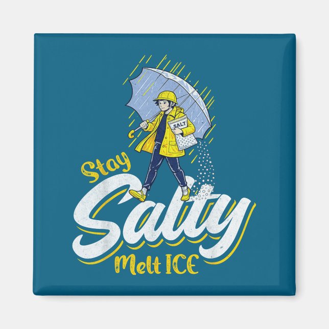 Be salty melt ice  magnet (Front)