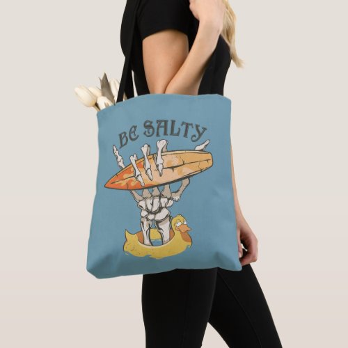 Be Salty Skeleton  Surfboard  Tote Bag