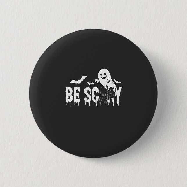 Be Scary Halloween Ghost Bat Design_1 Button (Front)