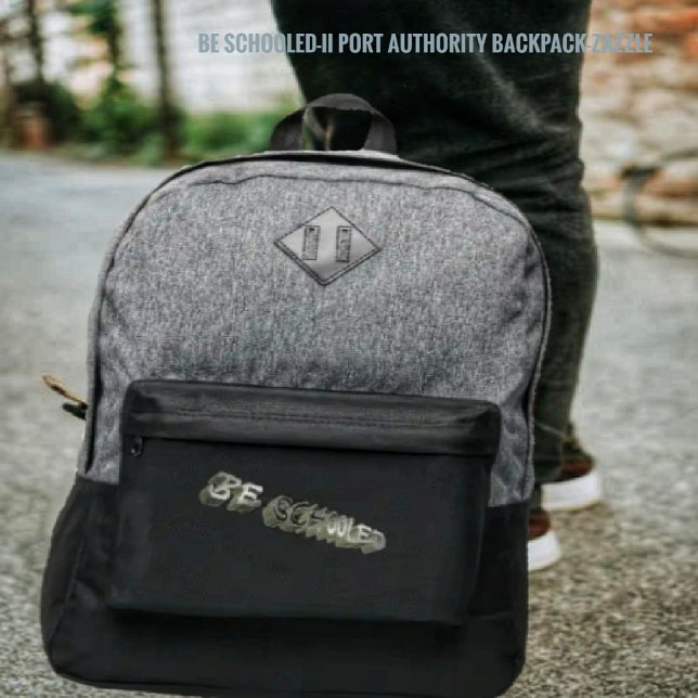BE SCHOOLED Gray-White Port Authority® Backpack (Creator Uploaded)