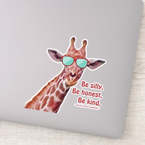 Be Silly Be Honest Be Kind Emerson Quote Giraffe  Sticker
