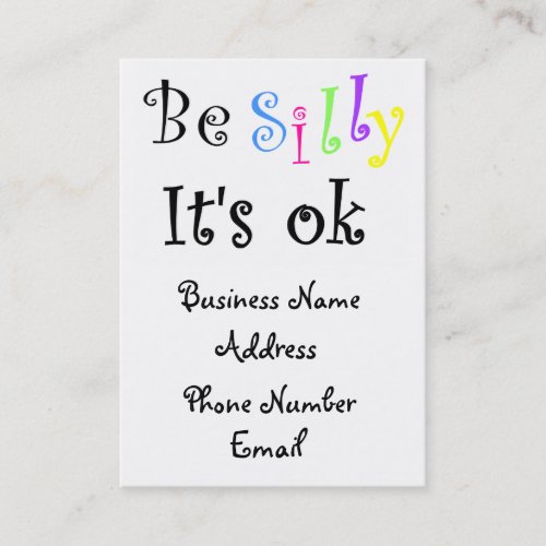 Be Silly Its Ok_business cards