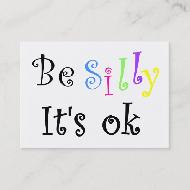 Be Silly It's Ok-business cards (Front)