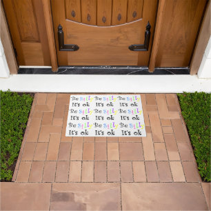 Be Silly It's Ok-doormat Doormat