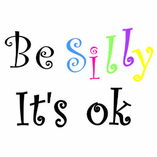 Be Silly It's ok-photo sculpture