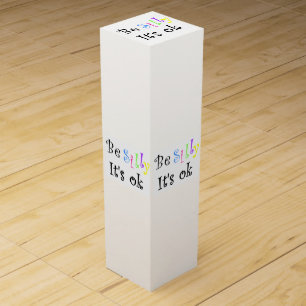 Be Silly It's Ok-wine gift box