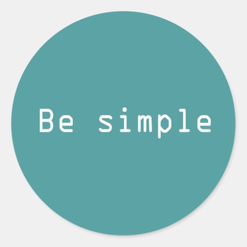 Be simple classic round sticker