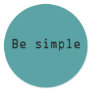 Be simple classic round sticker
