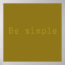 Be simple poster