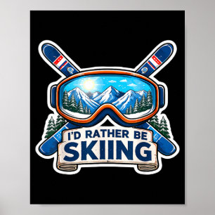 Be skiing lover skier ski resort goggles mountain poster