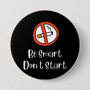 Be Smart Don't Start Button