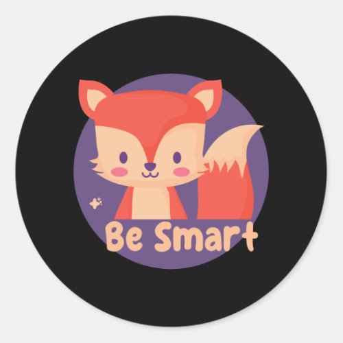 Be Smart Kawaii Funny Cute Baby Fox Red Color Classic Round Sticker