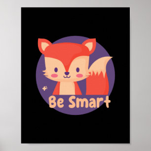 Be Smart Kawaii Funny Cute Baby Fox Red Color Poster
