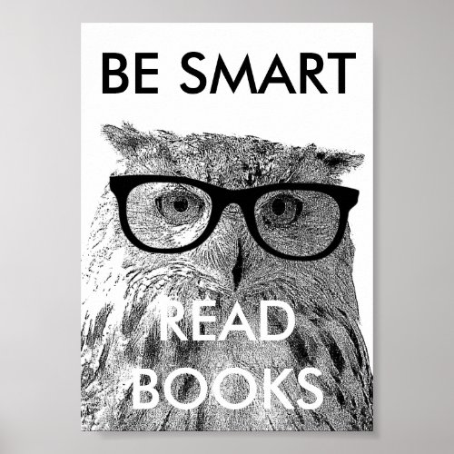 Be smart read books poster with funny owl photo