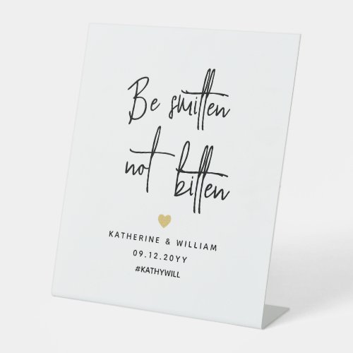 Be Smitten Not Bitten Bug Repellent Favor  Pedestal Sign