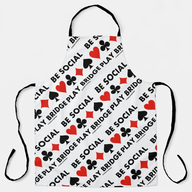 Be Social Play Bridge Four Card Suits Advice Apron (Front)