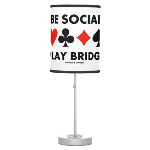 Be Social Play Bridge Four Card Suits Advice Table Lamp