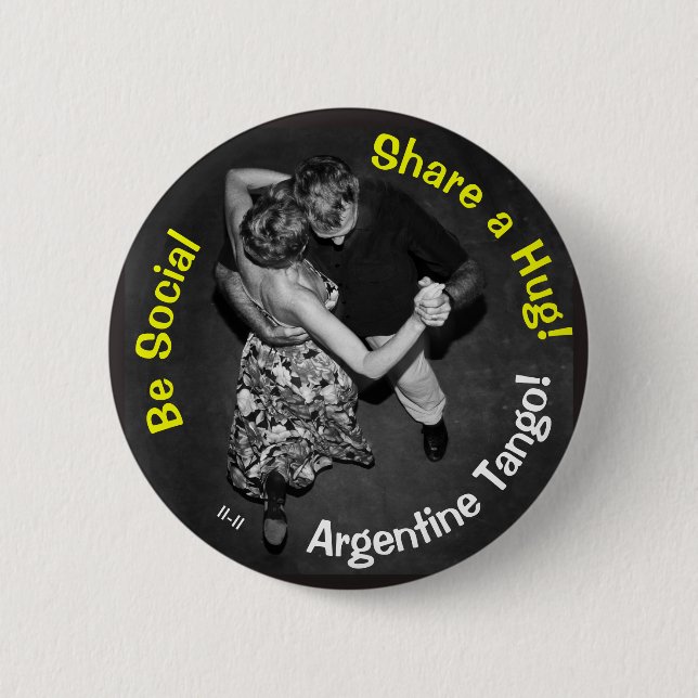 Be Social, Share a Hug! Argentine Tango Pinback Button (Front)
