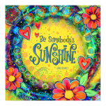 ”Be Somebody’s Sunshine” Inspirivity Poster ”Be Somebody’s Sunshine” Inspirivity Poster