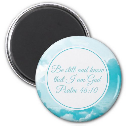 Be Still and Know Beautiful Christian Bible Verse Magnet