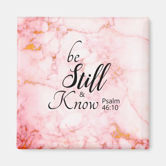 Be Still and Know Bible Verse 46:10 Pink Marble Magnet (Front)
