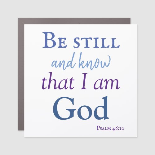 Be still and know car magnet