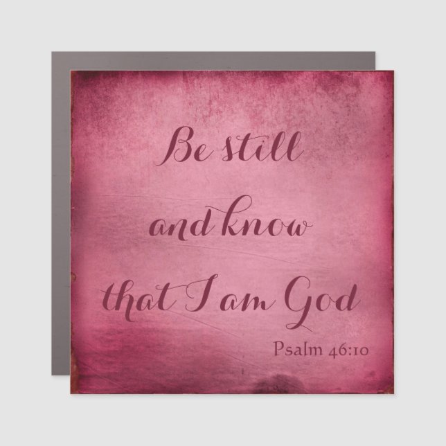 Be still and know car magnet (Front)