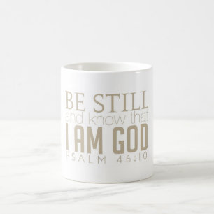 Be Still And Know Coffe Mug