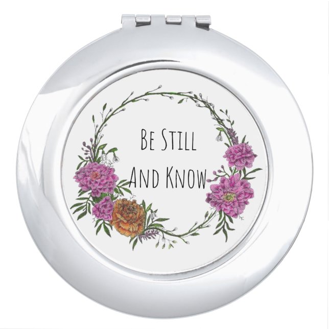 Be Still and Know Compact Mirror (Front)