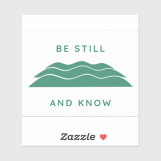 Be Still And Know Decal (Emerald Vinyl)