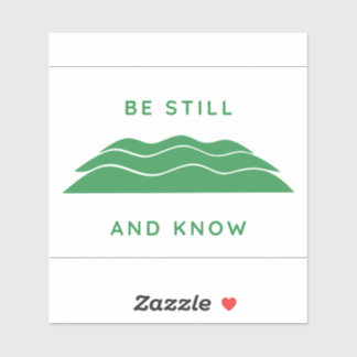 Be Still And Know Decal (Green Vinyl)