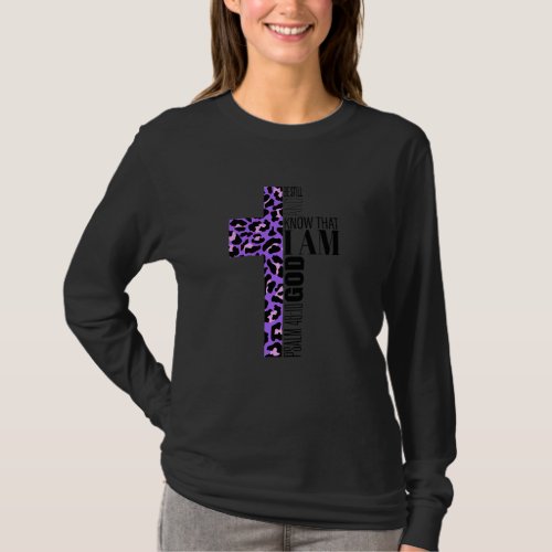 Be Still And Know God Christian Verse Purple Cheet T_Shirt