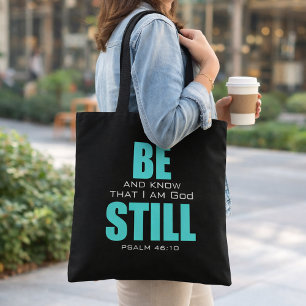 Be Still and Know God Psalm 46:10a Church Tote Bag