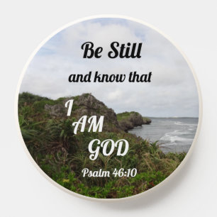 Be Still And Know God's Comfort Psalm 46:10 Bible PopSocket