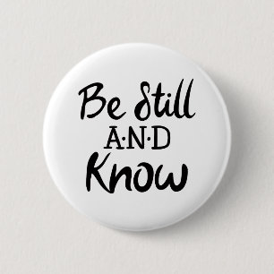 Be Still and Know Gospel Graphics Scripture Art Button