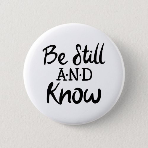 Be Still and Know Gospel Graphics Scripture Art Button