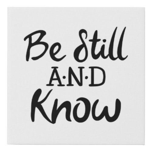 Be Still and Know Gospel Graphics Scripture Art Faux Canvas Print