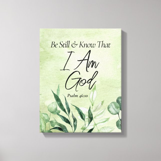 Be Still and Know I Am GOD Canvas Print (Front)