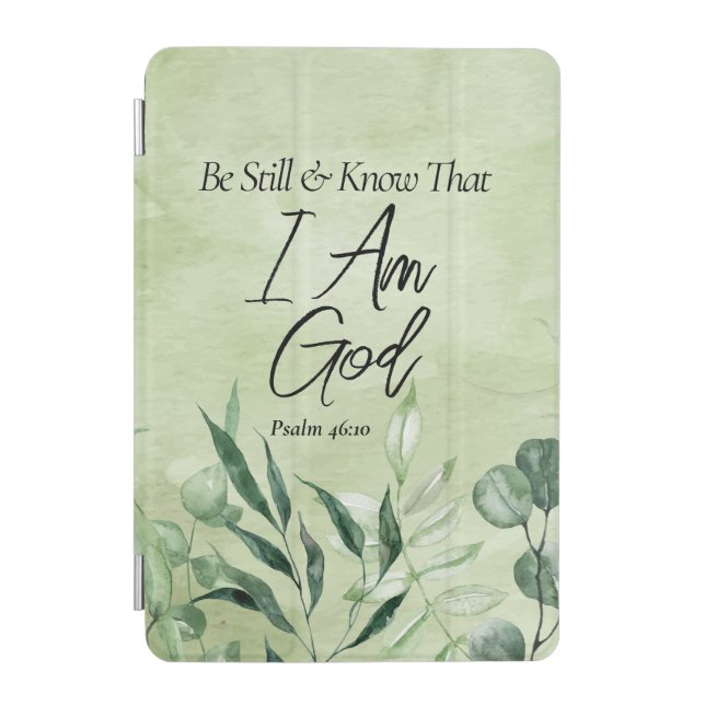 Be Still and Know I Am GOD iPad Mini Cover (Front)