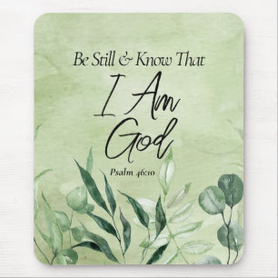 Be Still and Know I Am GOD Mouse Pad