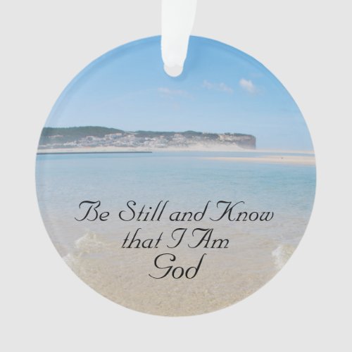 Be Still and Know I Am God Psalm 46 Ocean Beach Ornament