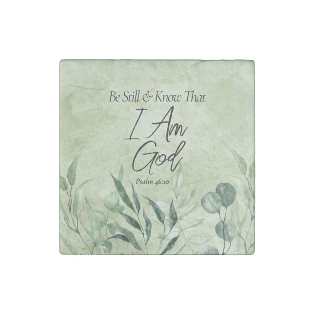 Be Still and Know I Am GOD Stone Magnet (Front)