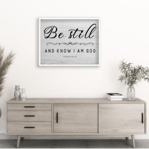 Be Still And Know I am God wall art Foam Board