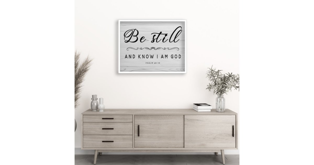 Be Still And Know I am God wall art Foam Board | Zazzle