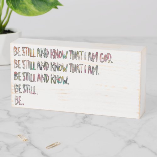 Be Still and Know Inspirational Bible Verse Wooden Box Sign