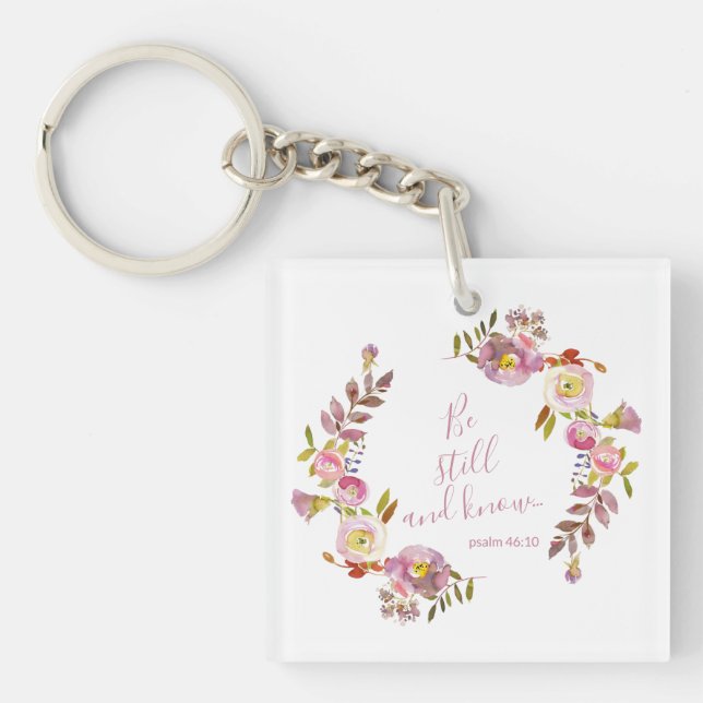 Be Still And Know Keychain (Front)